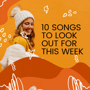 Read more about the article 10 Songs To Look Out For This Week (November, 23rd 2020)
