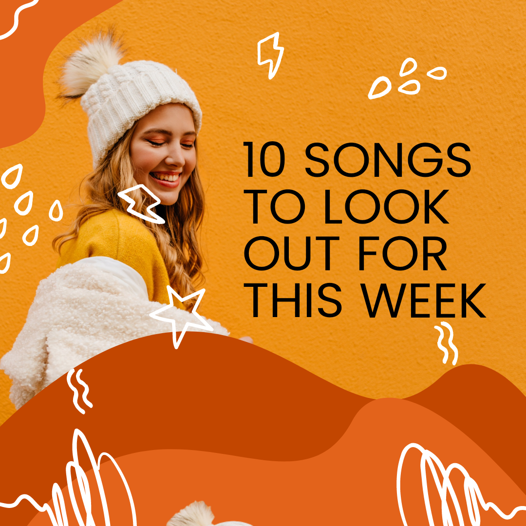 10 Songs To Look Out For This Week (November, 23rd 2020)